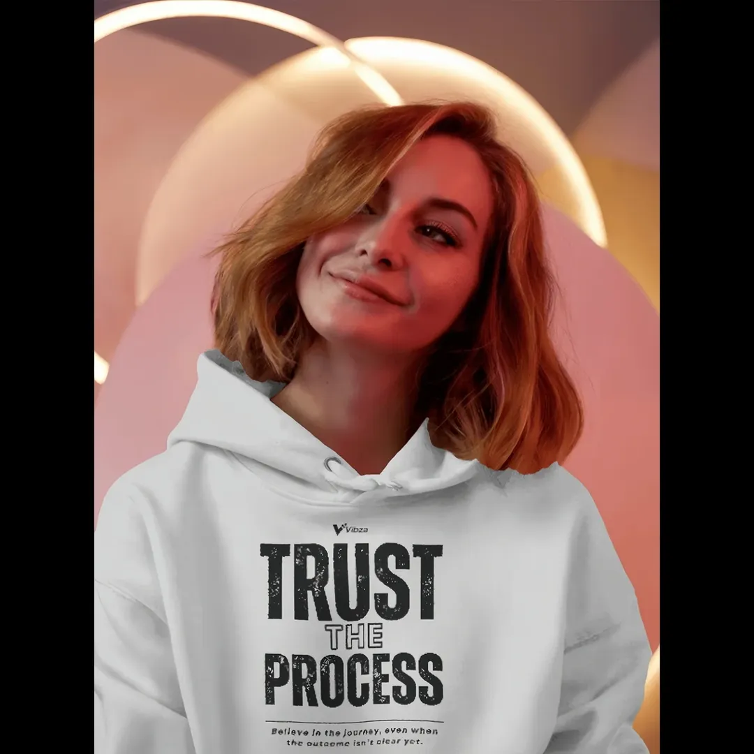 TRUST THE PROCESS