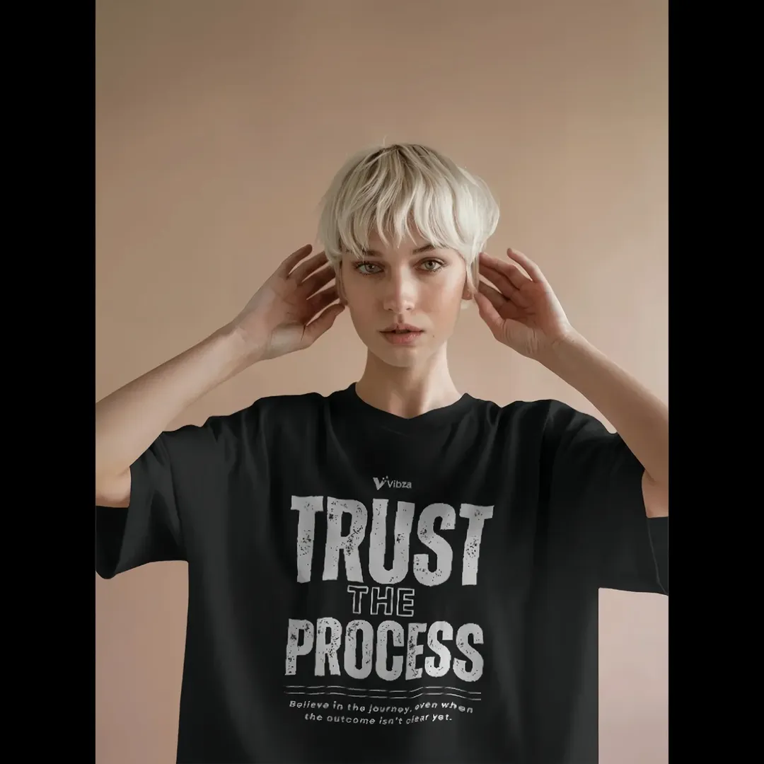 TRUST THE PROCESS