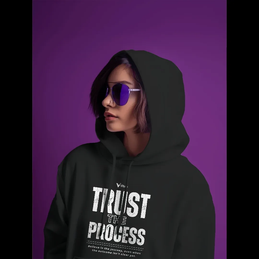 TRUST THE PROCESS